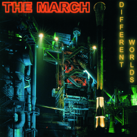 The March - Different Worlds