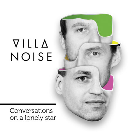 ViLLA NOiSE - conversations on a lonely star