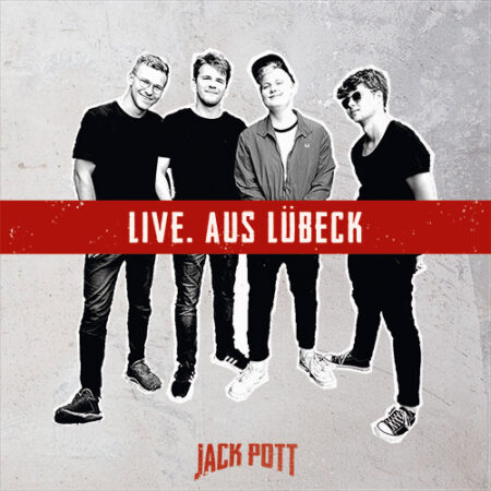 Jack Pott - Live. Aus Lübeck