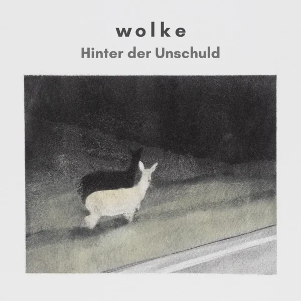w o l k e - Hinter der Unschuld